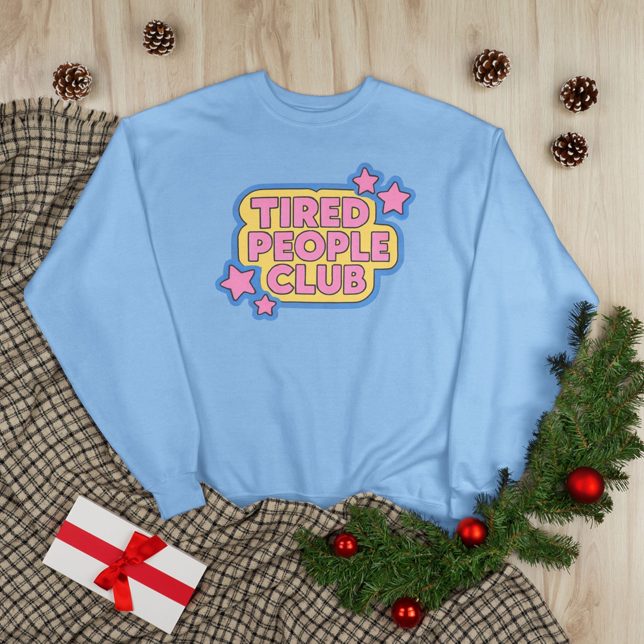 Tired People Club Sweatshirt